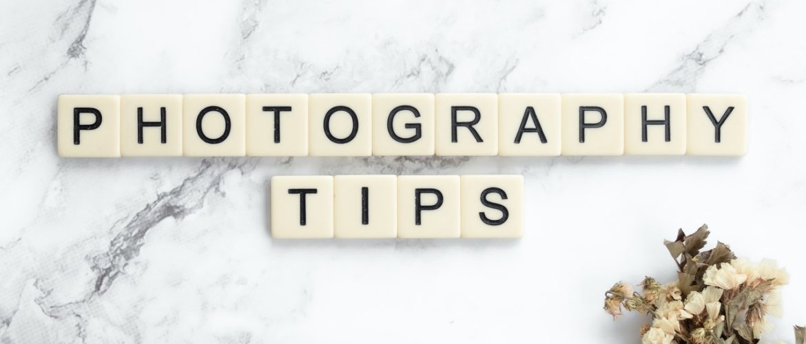 Top 7 Photography Tips and Tricks for Beginners